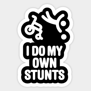 I do my own stunts funny wheelchair basketball Sticker